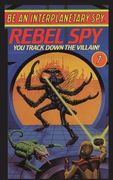 Be An Interplanetary Spy: Rebel Spy (en Inglés)