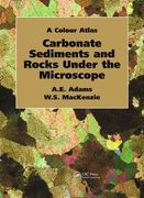 Carbonate Sediments and Rocks Under the Microscope: A Colour Atlas (en Inglés)