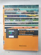 Aprender InDesign CC 2016 release con 100 ejercicios prácticos (APRENDER...CON 100 EJERCICIOS PRÁCTICOS)