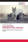Los Gatos, Enigmáticos Amigos