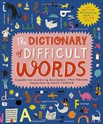 The Dictionary of Difficult Words: With More Than 400 Perplexing Words to Test Your Wits! (en Inglés)