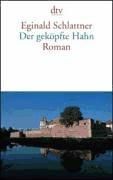 Der Geköpfte Hahn.
