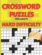 Crossword Puzzle Book for Adults Hard Difficulty: Challenge Your Brain with this LARGE-PRINT, Hard-Level Puzzles to Entertain Your Brain AND CHALLENGE (en Inglés)