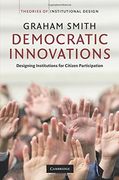 Democratic Innovations Paperback (Theories of Institutional Design) (en Inglés)