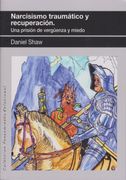 Narcisismo traumático y recuperación. Una prisión de vergüenza