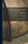 The Century Bible: A Modern Commentary (en Inglés)