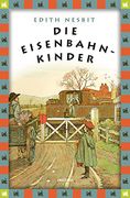 Die Eisenbahnkinder. (en Alemán)