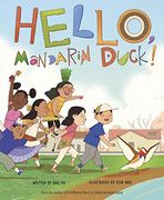 Hello, Mandarin Duck! (en Inglés)