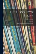 The Lion's Own Story; Eight New Stories About Ellen's Lion (en Inglés)