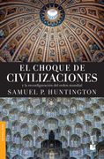 Choque de Civilizaciones y la Reconfiguracion del Orden Mundial, el