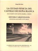 Cuadernos de Arqueologia Mediterranea 28 la Ciudad Fenicia del ca Stillo de Doña