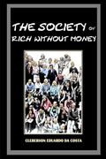 The Society of Rich Without Money: Capitalist ideology, hegemony and The myth of school success (en Inglés)