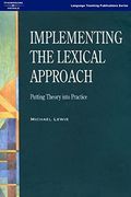 implementing the lexical approach,putting theory into practice (en Inglés)