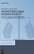 Monsters and Monstrosity From the Canon to the Anti-Canon: Literary and Juridical Subversions 