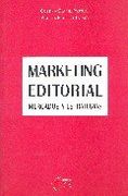 Marketing Editorial. Mercados y Estrategias