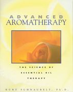 advanced aromatherapy,the science of essential oil therapy (en Inglés)
