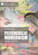 Psychedelic Modernism: Literature and Film (en Inglés)