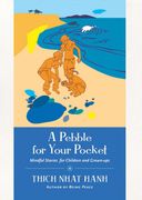A Pebble for Your Pocket: Mindful Stories for Children and Grown-Ups (en Inglés)