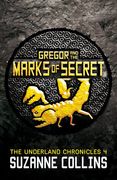 Gregor and the Marks of Secret (The Underland Chronicles)