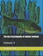 The Big Encyclopedia of Defunct Animals: Volume V (en Inglés)