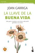 La Llave de la Buena Vida: Saber Ganar sin Perderse a uno Mismo y Saber Perder Ganándose a uno Mismo (Prácticos) (in Spanish)