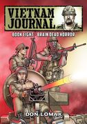 Vietnam Journal - Book Eight: Brain Dead Horror (en Inglés)