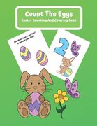 Count The Eggs Easter Counting and Coloring Book: Counting, Coloring, and Activity Book Easter Gift for Kids. Count the Eggs from 1-20 and color them (en Inglés)