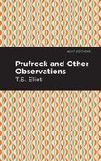 Prufrock and Other Observations (Mint Editions) (en Inglés)