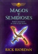 Magos y Semidioses - Rick Riordan - Montena