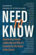 Need to Know: Empowering Female Leadership and why It's Essential for the Future of the Church (en Inglés)