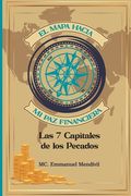 El mapa hacia mi paz financiera: Las 7 capitales de los pecados (in Spanish)