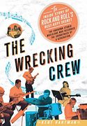 The Wrecking Crew: The Inside Story of Rock and Roll's Best-Kept Secret (en Inglés)