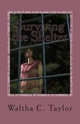 Surviving the Shelter (en Inglés)