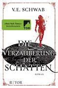 Die Verzauberung der Schatten: Roman (en Alemán)