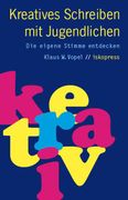 Kreatives Schreiben mit Jugendlichen (en Alemán)