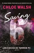 SAVING 6 (LOS CHICOS DE TOMMEN 3) (in Spanish)