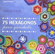 75 Hexagonos Para Ganchillo - Leonie Morgan - Librero