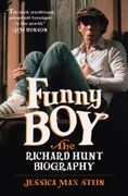 Funny Boy: The Richard Hunt Biography