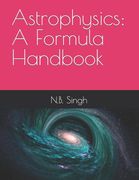 Astrophysics: A Formula Handbook (en Inglés)