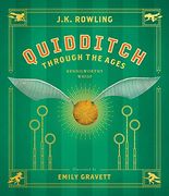 Quidditch Through the Ages: The Illustrated Edition (Harry Potter) 