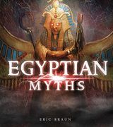 Egyptian Myths (Fact Finders: Mythology Around the World) (en Inglés)