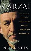 Karzai: The Failing American Intervention and the Struggle for Afghanistan (en Inglés)