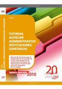 Tutorial Auxiliar Administrativo Instituciones Sanitarias. Test (Colección 80)