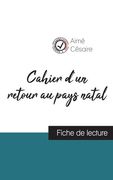 Cahier d'un retour au pays natal de Aimé Césaire (fiche de lecture et analyse complète de l'oeuvre) (en Francés)