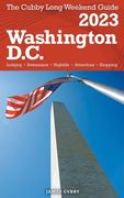 Washington, D.C. - The Cubby 2023 Long Weekend Guide (en Inglés)