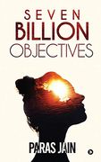 Seven Billion Objectives (en Inglés)