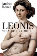 LEONIS. VIDA DE UNA MUJER (in Spanish)