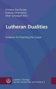 Lutheran Dualities: Guidance for Preaching the Gospel (en Inglés)