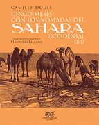 Cinco Meses con los Nómadas del Sahara Occidental. 1887 (Entre Piedras)