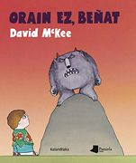 Orain ez, Beñat (Tamaina Handia) (en Euskera)